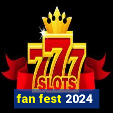 fan fest 2024